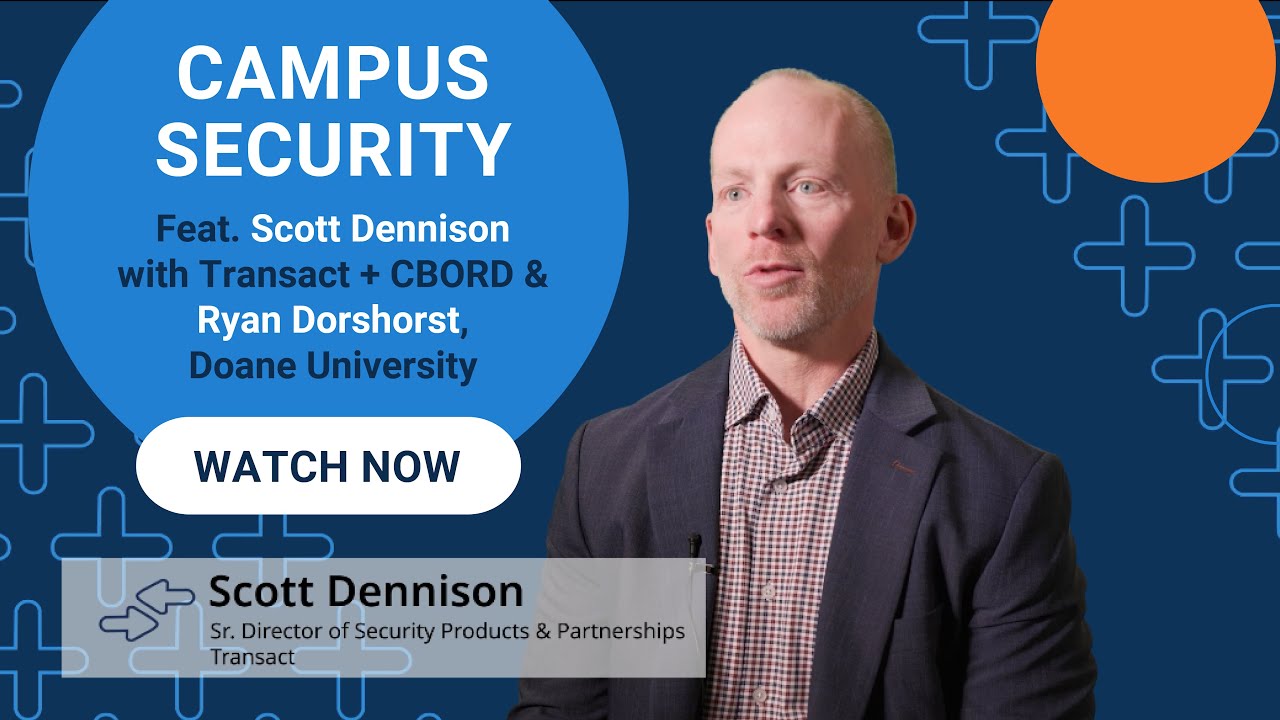 Empowering Campuswide Door Access with Transact + CBORD Empowering Campuswide Door Access with Transact + CBORD